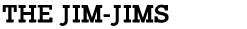 The Jim-Jims